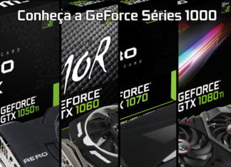 Conheça a série GeForce 1000 séries