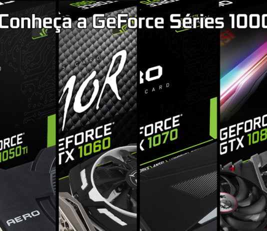 Conheça a série GeForce 1000 séries